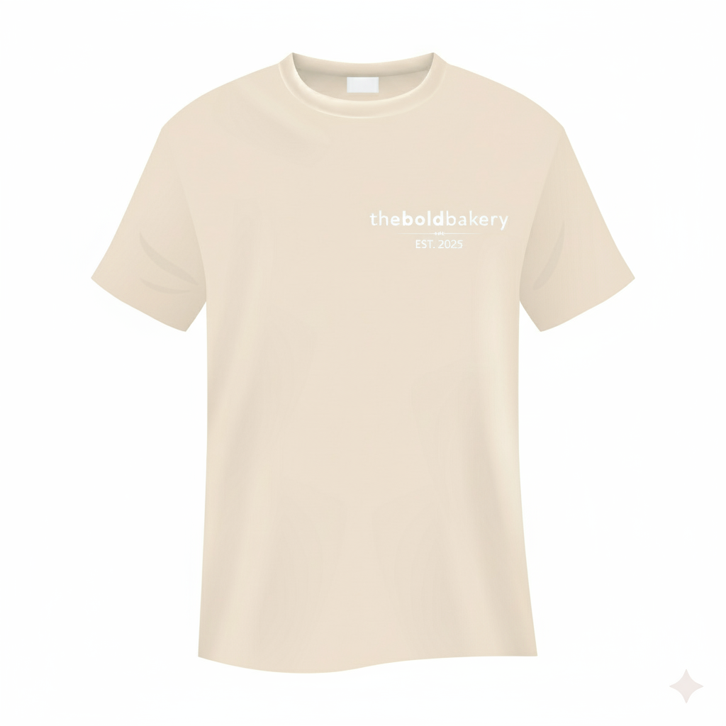 Beige Bold Bakery with Bold Flavors Baked Daily T Shirt